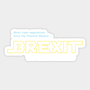 Brexit: The Farce Awakens Sticker